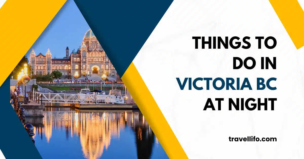 things to do in victoria bc at night